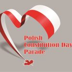Parada Dnia Konstytucji 3-Maja – 7 Maja 2023 r. – KOMUNIKAT